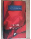Iubeste revolutia- Aleksandr Soljenitin