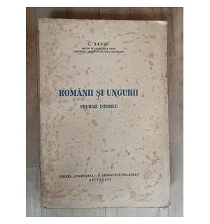 Romanii si ungurii.  Premize istorice- C.Sassu