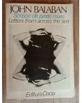 Scrisori de peste mare. Letters from across the sea- John Balaban