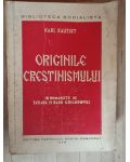 Originile crestinismului- Karl Kautski