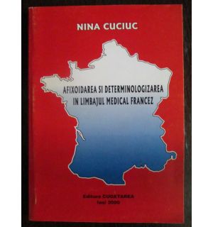 Afixoidarea si determinologizarea in limbajul medical francez