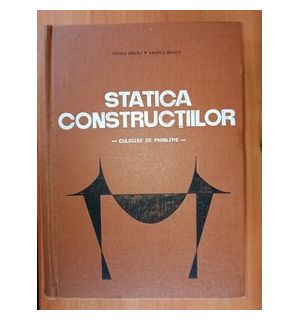 Statica constructiilor. Culegere de probleme- Sandu Rautu