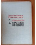 Proiectarea functionala a elementelor de constructii industriale