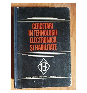 Cercetari in tehnologie electronica si fiabilitate