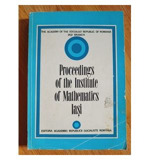 Proceedings of the Institute of Mathematics Iasi