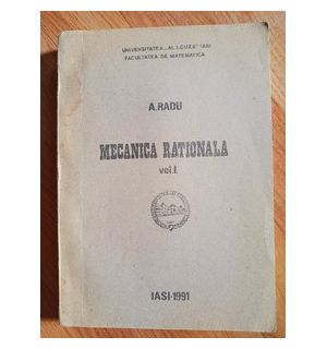 Mecanica rationala vol.1- A.Radu