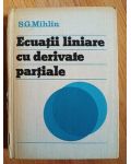 Ecuatii liniare cu derivate partiale- S.G.Mihlin
