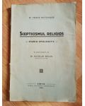 Scepticismul religios. Studiu apologetic - Franz Hettinger