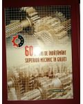 60 de ani de învățământ superior mecanic în Galați- L.Stoicescu, N.Oancea, C.Fetecau
