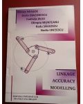 Linkage, accuracy, modelling- Mircea Neagoe, Dorin Diaconescu