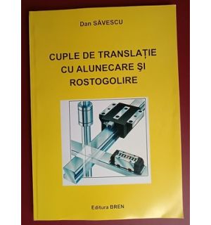 Cuple de translatie cu alunecare si rostogolire- Dan Savescu