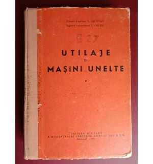 Utilaje si masini unelte- I.Iacoman, I.Crudu