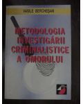Metodologia investigarii criminalistice a omorului