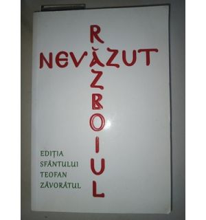 Razboiul nevazut. Editia Sfantului Teofan Zavoratul