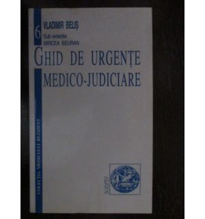 Ghid de urgente medico-judiciare Ghid de urgente medico-judiciare