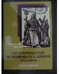 Lectii introductive de hermeneutica juridica