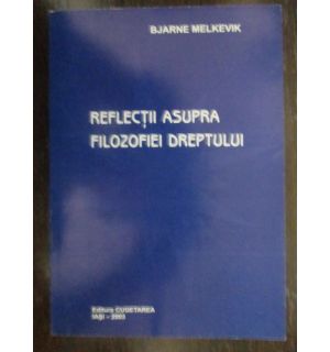 Reflectii asupra filozofiei dreptului Reflectii asupra filozofiei dreptului