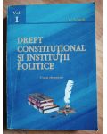 Drept constitutional si institutii politice vol.1- A.Arseni