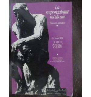 La responsabilite medicale La responsabilite medicale