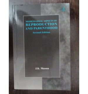 Medico-legal aspects of reproduction and parenthood Medico-legal aspects of reproduction and parenthood