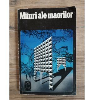 Mituri ale maorilor- Antony Alpers