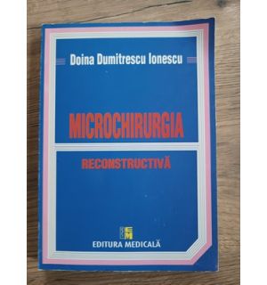 Microchirurgia reconstructiva- Doina Dumitrescu Ionescu