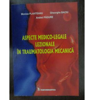 Aspecte medico-legale lezionale in traumatologia mecanica
