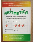 Aritmetica. Culegere pentru elevii claselor a 3-a si a 4-a si ai scolilor normale- Dumitru D. Paraiala, Viorica Paraiala