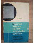 Materiale indigene in protectia betonului impotriva coroziunii- N. Nedelcu
