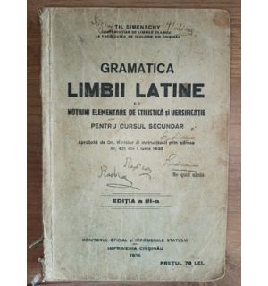 Gramatica limbii latine cu notiuni de stilistica si versificatie- Th. Simenschy