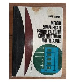 Metode simplificate pentru calculul constructiilor multietaje- Einar Keintzel