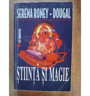 Stiinta si magie- Serena Roney-Dougal
