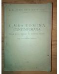 Limba romana contemporana. Manual Pentru Institutiile De Invatamant Superior - Iorgu Iordan