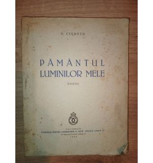 Pamantul luminilor mele- D.Ciurezu