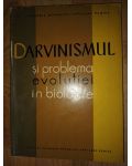 Darvinismul si problema evolutiei in biologie