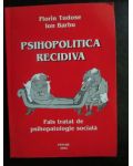 Psihopolitica recidiva