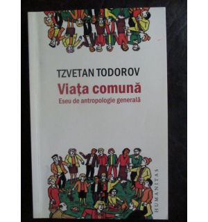 Viata comuna. Eseu de antropologie generala