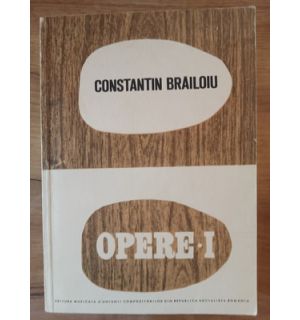 Opere 1- Constantin Brailoiu