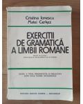 Exercitii de gramatica a limbii romane- Cristina Ionescu, Matei Cerkez
