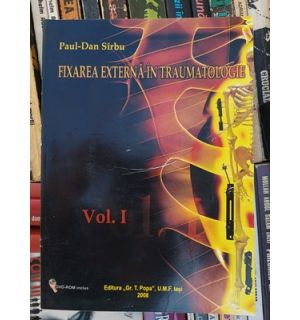 Fixarea externa in traumatologie vol 1- Paul-Dan Sarbu
