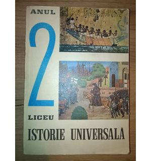Istorie universala. Anul II liceu- Andras Boder, Lucia Georgian