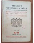 Biserica ortodoxa romana. Buletinul oficial al Patriarhiei romane anul LXX. 4-5 aprilie-mai  1952