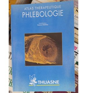 Atlas therapeutique phlebologie-Patrick Parpex