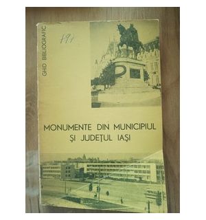 Monumente din Municipiul si Judetul Iasi