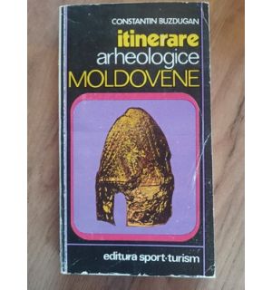 Itinerare arheologice moldovene- Constantin Buzdugan