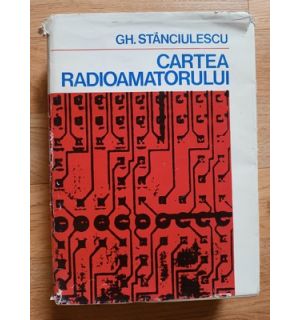 Cartea radioamatorului- Gh. Stanciulescu