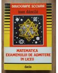 Matematica examenului de admitere in liceu- Ioan Dancila
