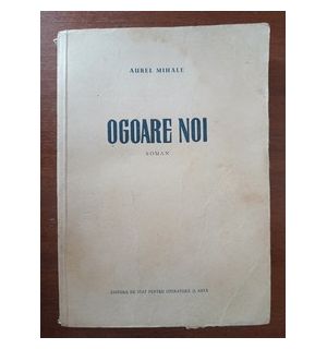 Ogoare noi- Aurel Mihale