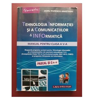 Tehnologia informatiei si a comunicatiilor & Informatica- Doru Popescu Anastasiu