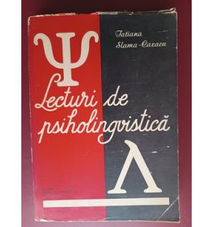 Lecturi de psiholingvistica- Tatiana Slama-Cazacu